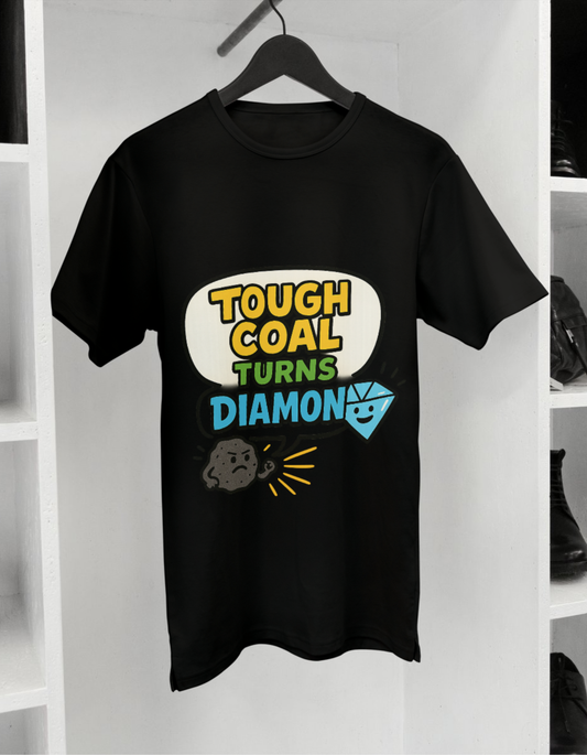 Tough Coal Turns Diamond - Men's Funky Motivational Graphic T-Shirt